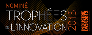 Nomin&eacute; Troph&eacute;es de l'Innovation INDUSTRIE Lyon 2013